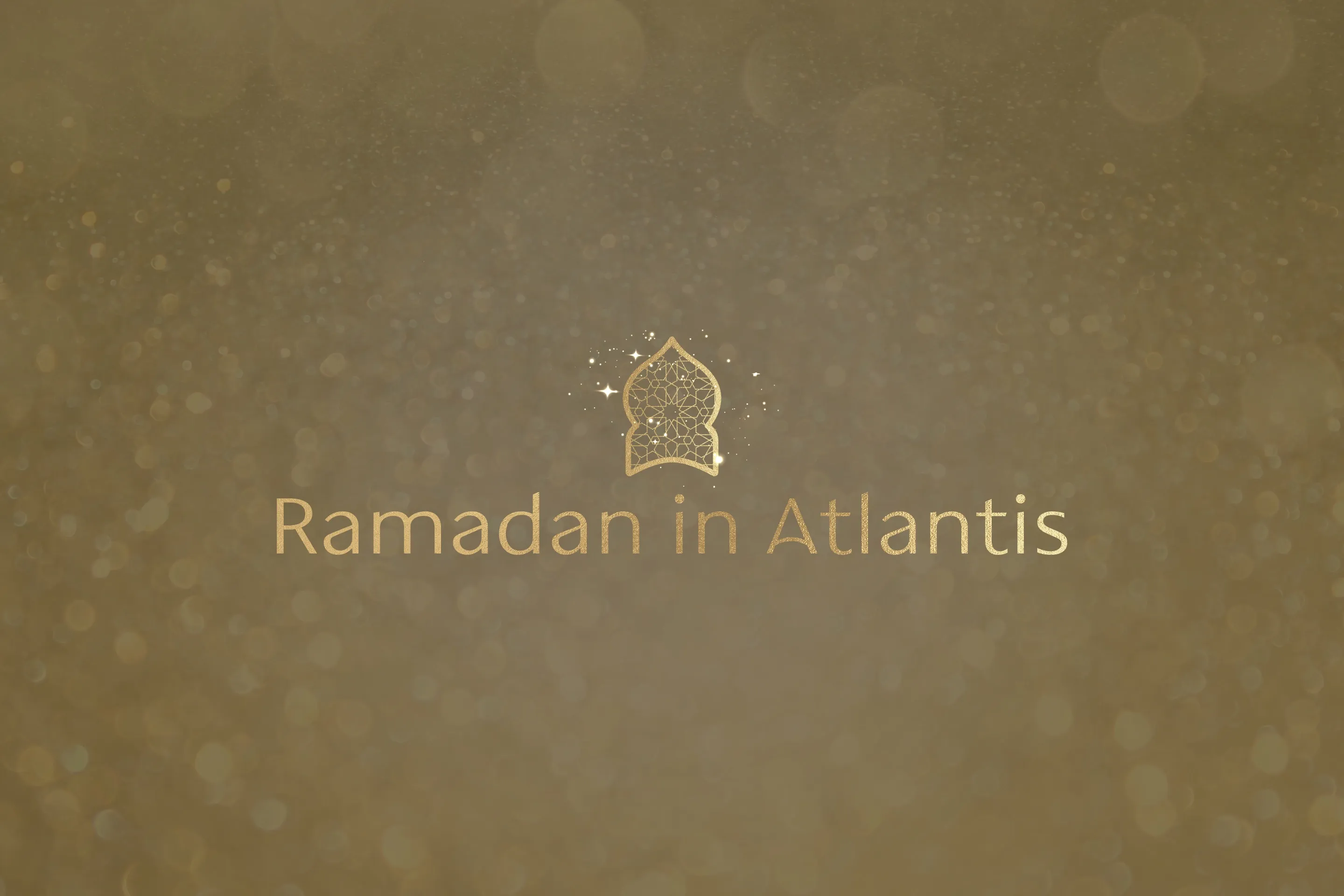 Ramadan at Atlantis The Palm